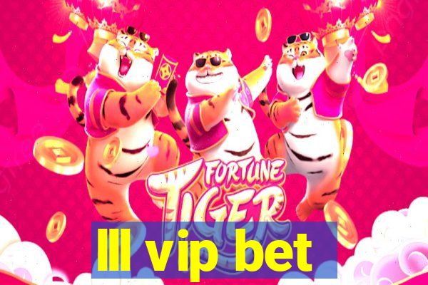 lll vip bet