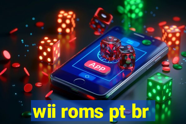 wii roms pt br