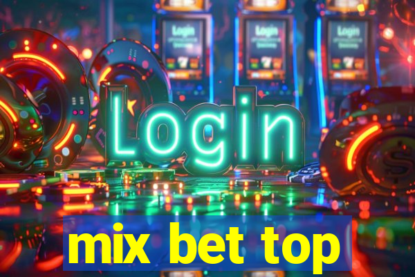 mix bet top