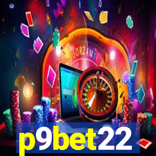 p9bet22