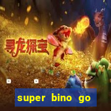 super bino go dinheiro infinito