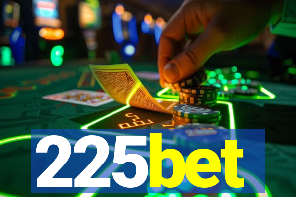 225bet