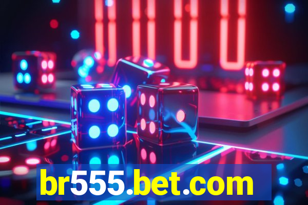 br555.bet.com