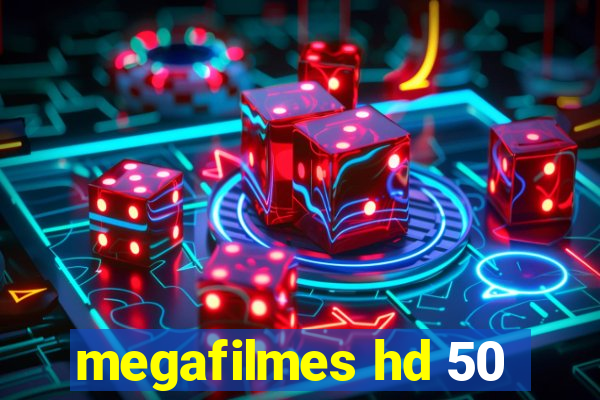 megafilmes hd 50