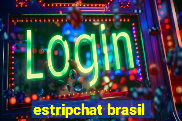 estripchat brasil