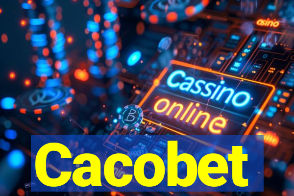 Cacobet