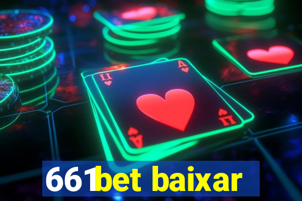 661bet baixar