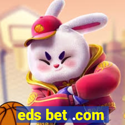 eds bet .com