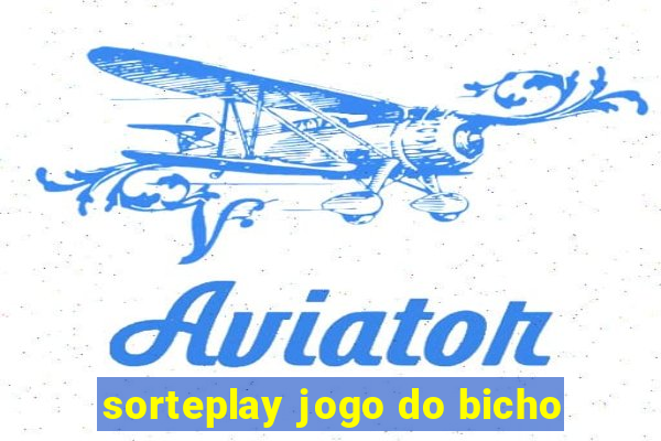 sorteplay jogo do bicho