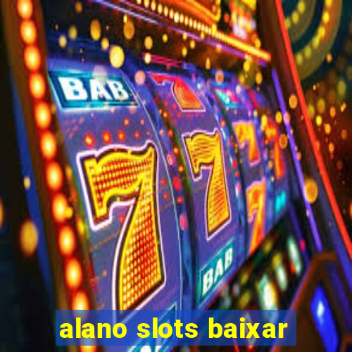 alano slots baixar