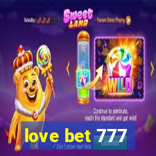 love bet 777