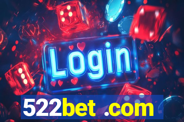 522bet .com