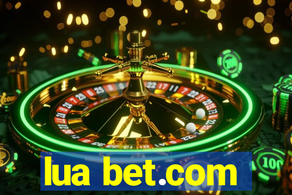 lua bet.com