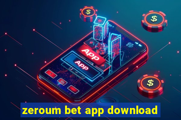 zeroum bet app download