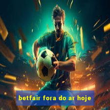 betfair fora do ar hoje