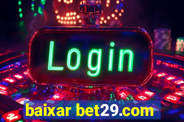 baixar bet29.com