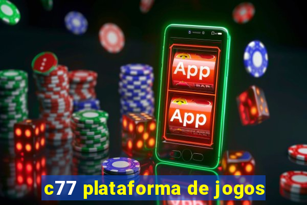 c77 plataforma de jogos