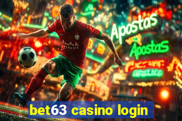 bet63 casino login