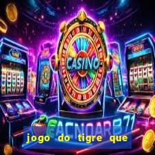 jogo do tigre que da bonus