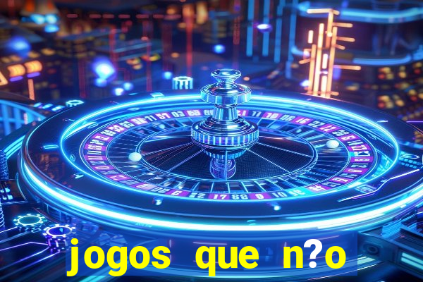 jogos que n?o precisa depositar para sacar