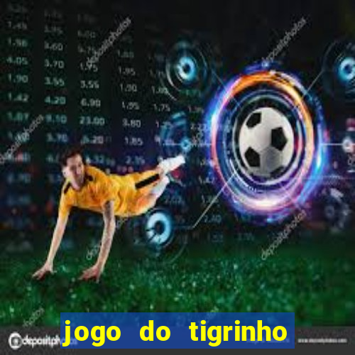 jogo do tigrinho legalizado no brasil