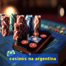 casinos na argentina