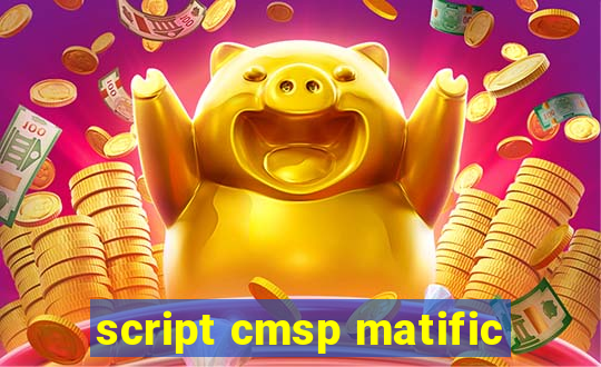 script cmsp matific