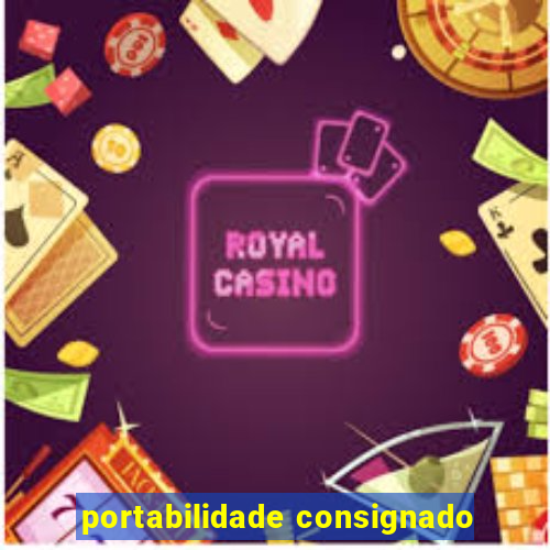 portabilidade consignado