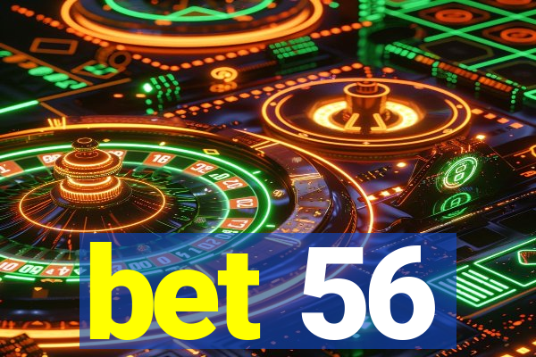 bet 56