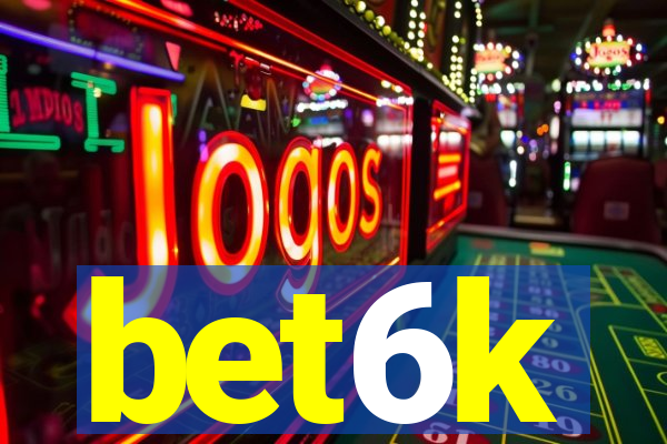 bet6k