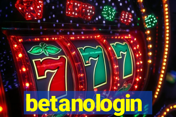 betanologin