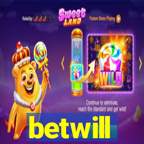 betwill