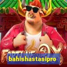 bahishastasipro.info