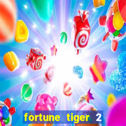 fortune tiger 2 revenge download