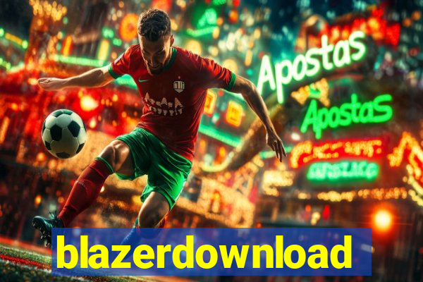 blazerdownload