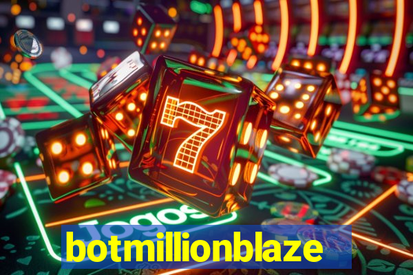 botmillionblaze