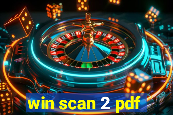 win scan 2 pdf