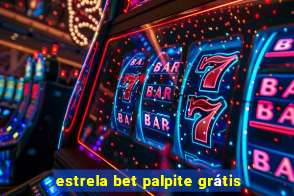 estrela bet palpite grátis