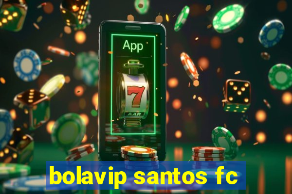 bolavip santos fc