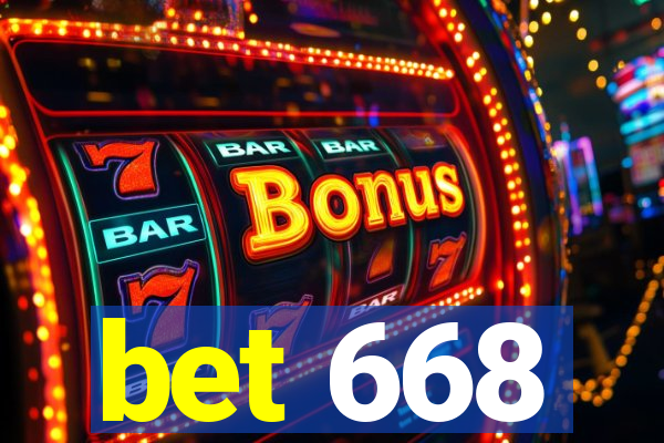 bet 668