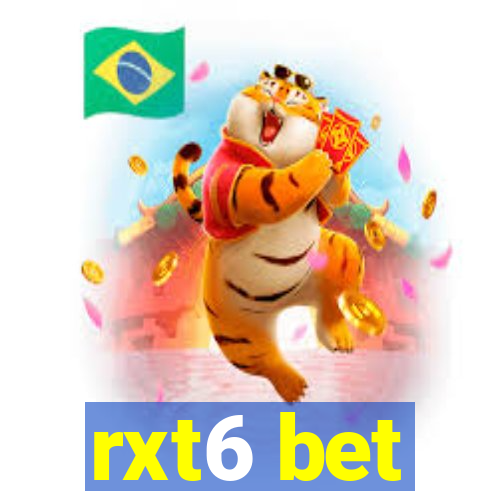 rxt6 bet