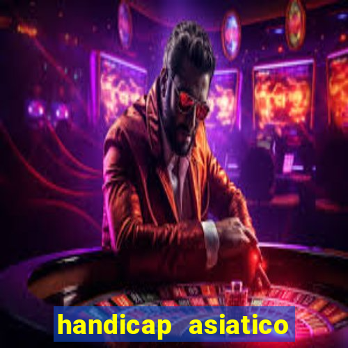 handicap asiatico 0.0 0.5