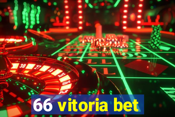 66 vitoria bet