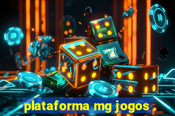 plataforma mg jogos