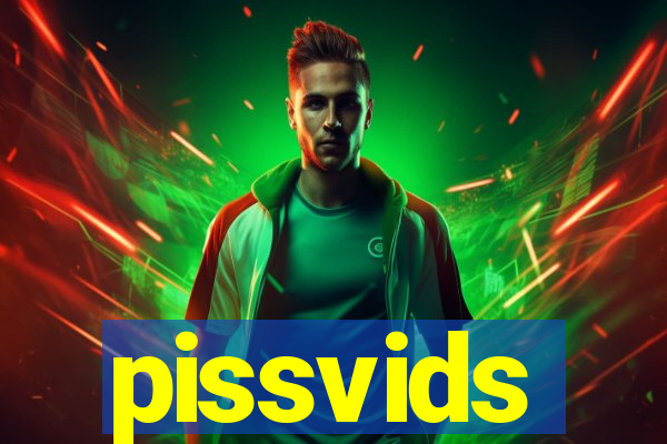 pissvids