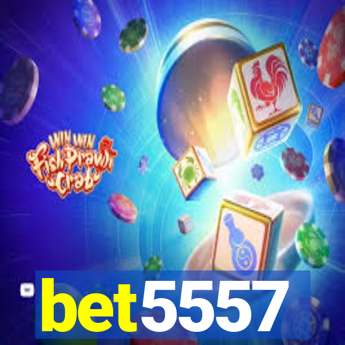 bet5557