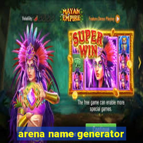 arena name generator