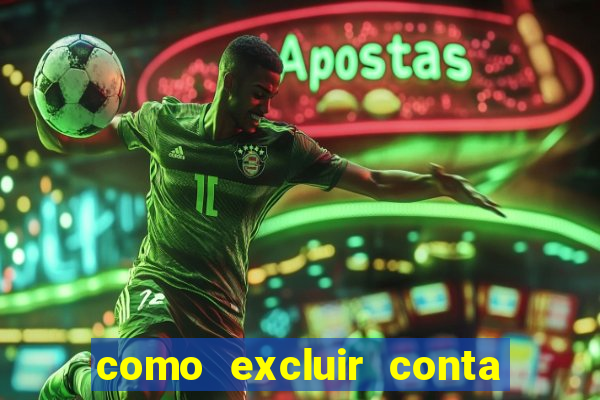 como excluir conta na sportingbet