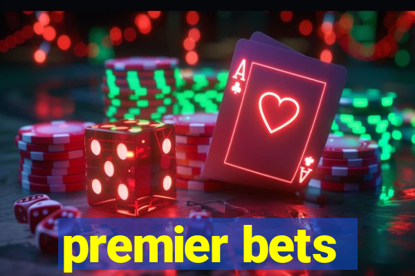 premier bets