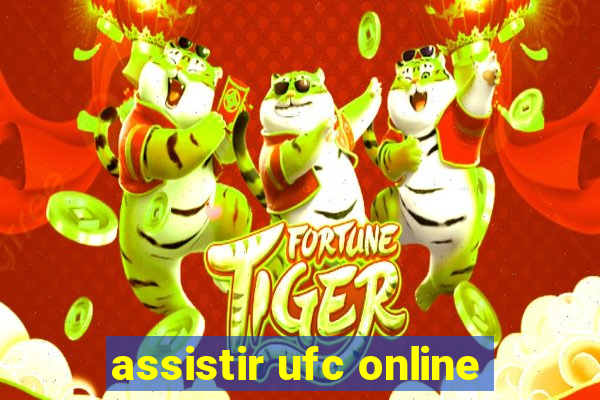 assistir ufc online